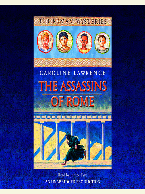 Title details for The Assassins of Rome by Caroline Lawrence - Available